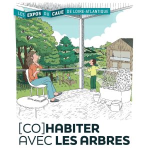 Exposition itinérante [Co]Habiter avec les arbres